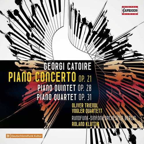 Catoire: Piano Concerto, Piano Quintet & Piano Quartet / Triendl, Vogler String Quartet, Berlin RSO