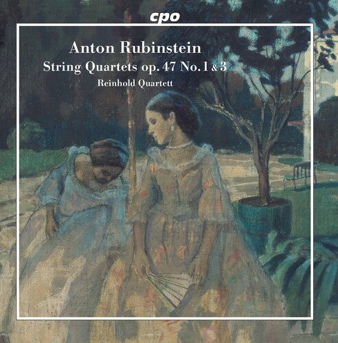 Rubinstein: String Quartets Nos. 4 & 6 / Reinhold Quartett