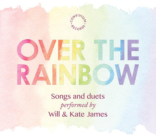 Over the Rainbow - Songs and Duets performed by Will & Kate