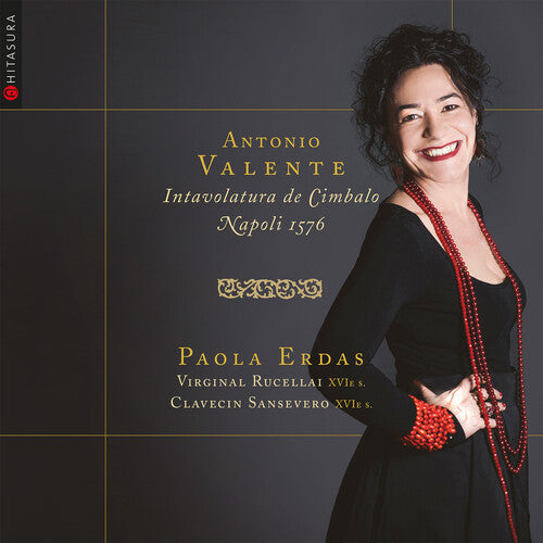 Valente: Intavolatura Del Cimbalo, Napoli 1576 / Paola Erdas