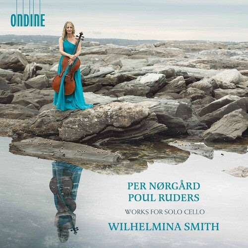 Nørgard & Ruders: Works for Solo Cello / Wilhelmina Smith