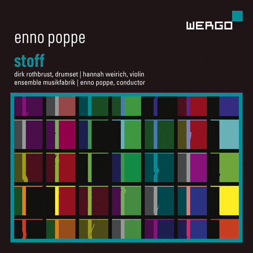 Enno Poppe: Stoff / Rothbrust, Weirich, Ensemble Musikfabrik