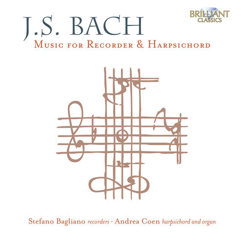 Bach: Music For Recorder & Harpsichord / Stefano Bagliano, Andrea Coen