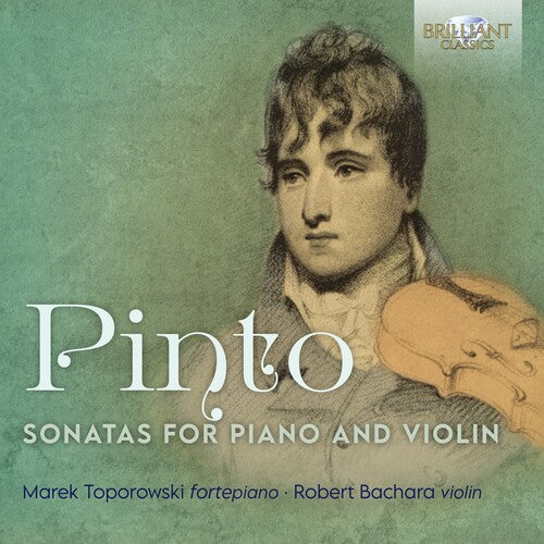 Pinto: Sonatas For Piano And Violin / Marek Toporowski, Robert Bachara