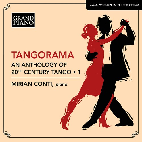 Tangorama: An Anthology of 20th Century Tango, Vol. 1 / Miriam Conti