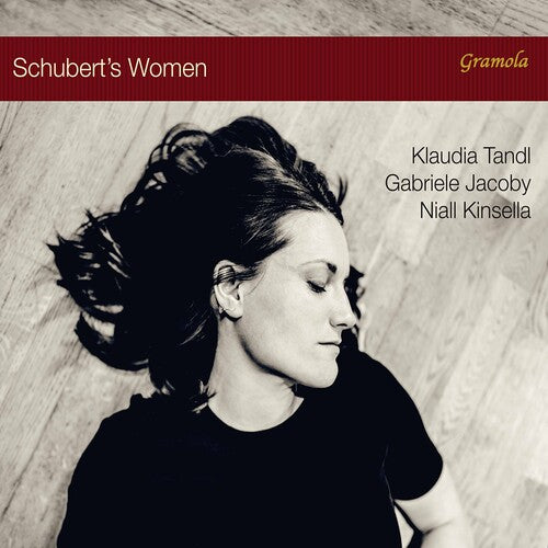 Schubert’s Women / Tandl, Jacoby, Kinsella