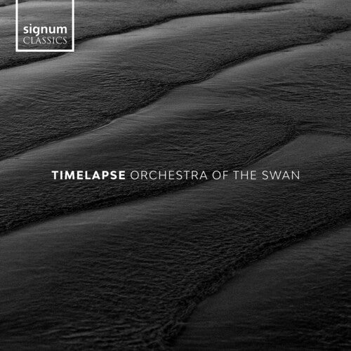 Timelapse / Orchestra Of The Swan