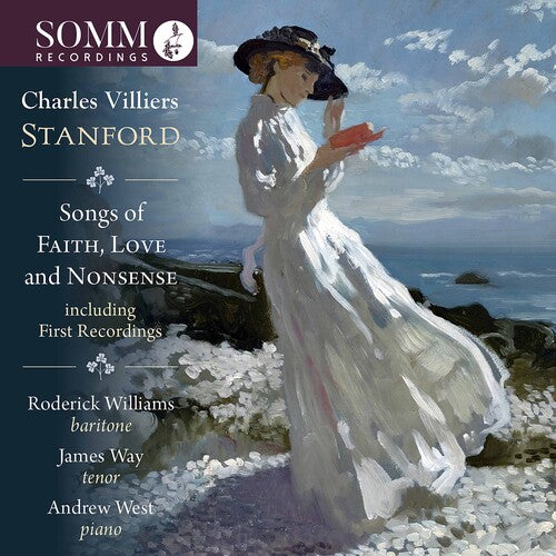 Stanford: Songs of Faith, Love and Nonsense / Williams, Way, West