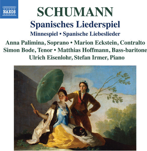 Schumann: Spanisches Liederspiel / Various