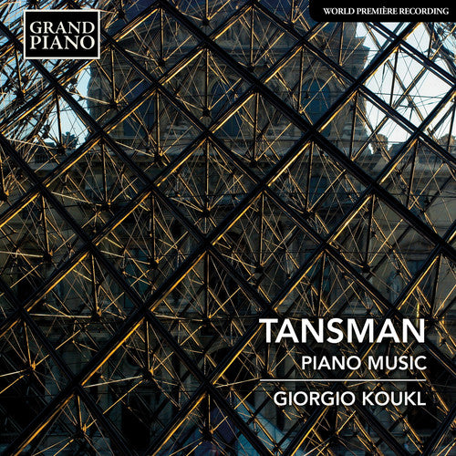 Tansman: Piano Music / Koukl