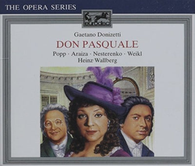 Donizetti: Don Pasquale / Wallberg, Popp, Araiza, Weikl