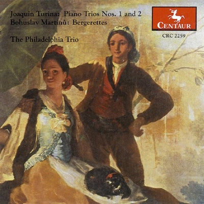 Turina: Piano Trios Nos. 1 and 2 - Martinu: Bergerettes (Phi