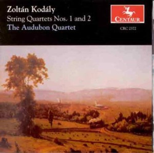 Kodaly: String Quartets Nos. 1 & 2