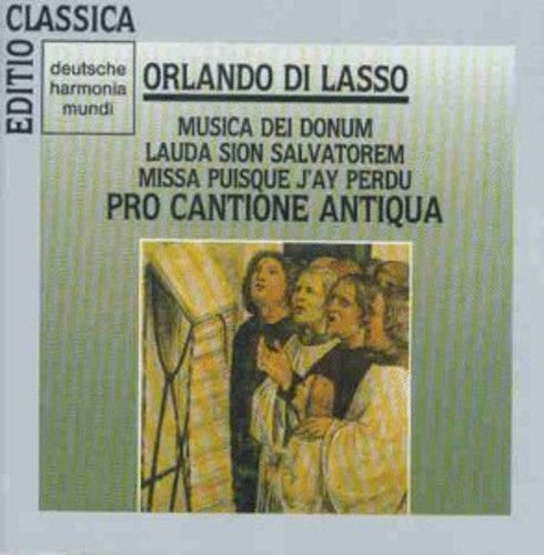 Lassus: Musica Dei Donum, Lauda Sion, Missa Puisque / Pro Cantione Antiqua