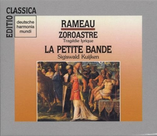 Rameau: Zoroastre / Kuijken, La Petite Bande