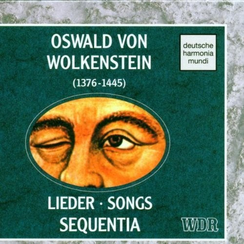 Oswald Von Wolkenstein: Songs / Sequentia