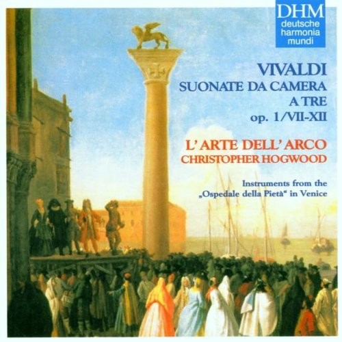 Vivaldi: Suonate Da Camera, Op 1, VII-XII / Hogwood, L'arte Dell'arco