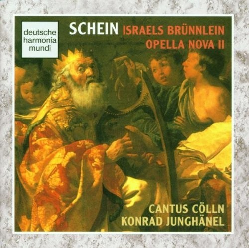 Schein: Israels Brünnlein, Etc / Junghänel, Cantus Cölln