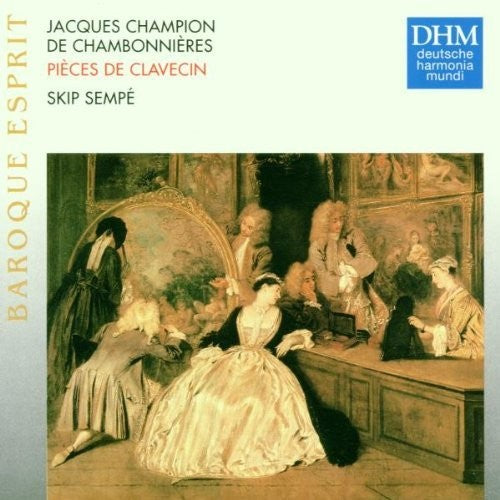 Chambonnieres: Pieces De Clavecin / Skip Sempe