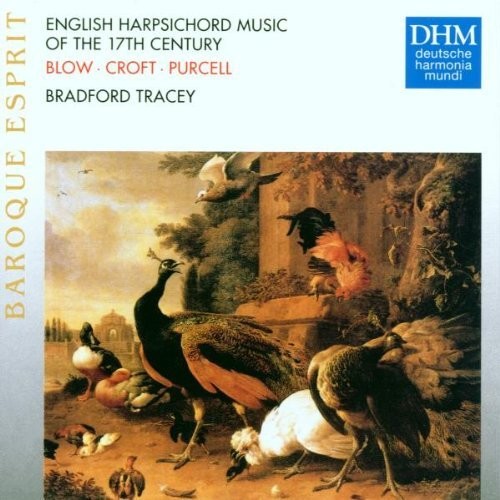 English Harpsichord Music Of The 17th Century / Bradford Tracey