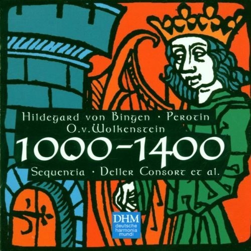 Hildegard, Perotin, Wolkenstein 1000-1400 / Sequentia, Deller Consort