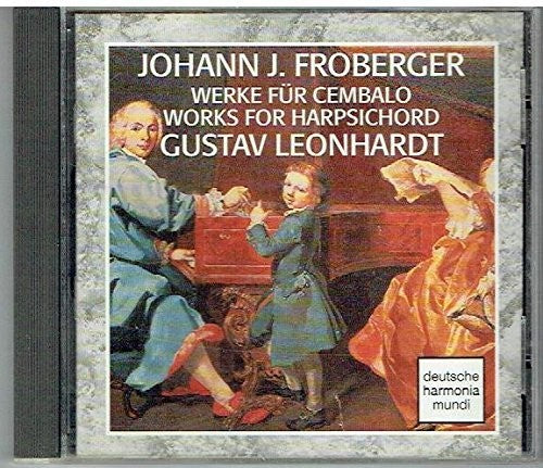 Froberger: Works For Harpsichord / Gustav Leonhardt