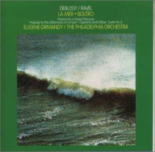 Debussy: La Mer; Ravel / Ormandy, Philadelphia Orchestra