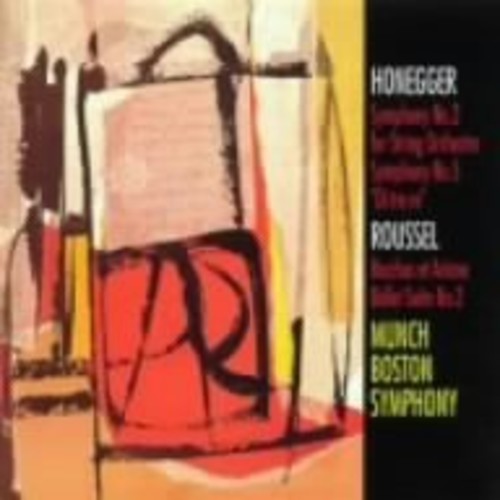 Honegger: Symphony No 2 & 5; Roussel / Munch, BSO