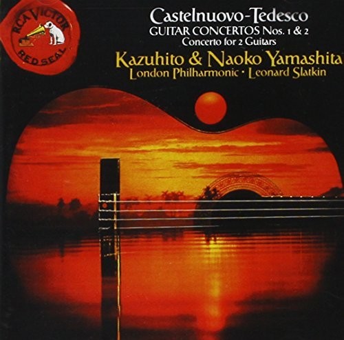 Castelnuovo-Tedesco: Guitar Concertos 1 & 2 / Yamashita