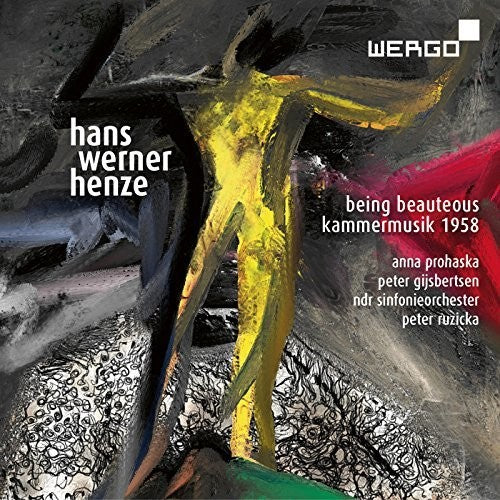 Henze: Being Beauteous & Kammermusik 1958