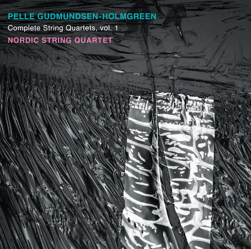 Gudmundsen-Holmgreen: Complete String Quartets, Vol. 1 / Nordic String Quartet