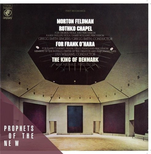 Feldman: Rothko Chapel, For Frank O'Hara / Williams, Gregg Smith Singers