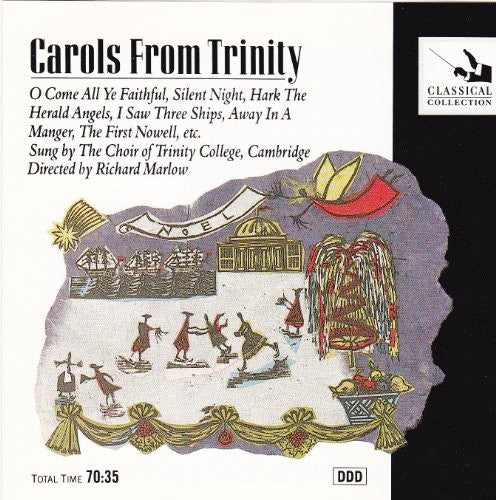 Carols From Trinity / Marlow, Trinity College Choir