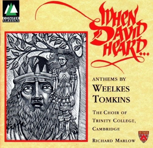 Weelkes, Tomkins: When David Heard... / Richard Marlow