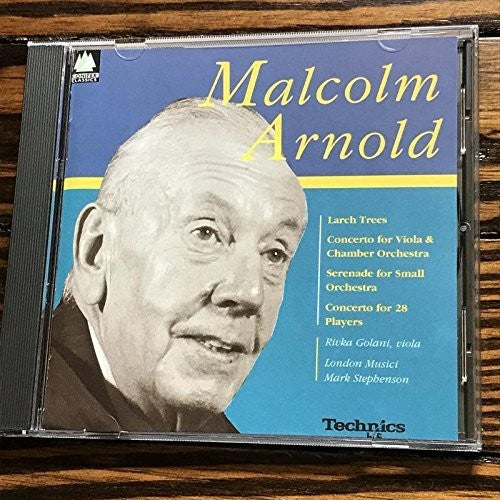 Arnold: Larch Trees, Concerto, Etc / Golani, Stephenson