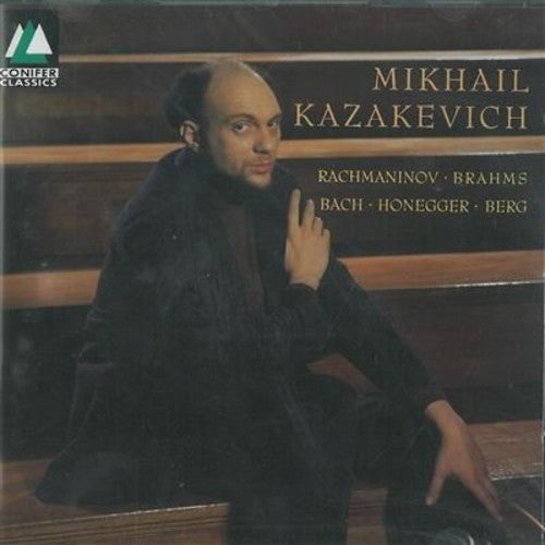 Mikhail Kazakevich - Rachmaninov, Brahms, Bach, Honegger