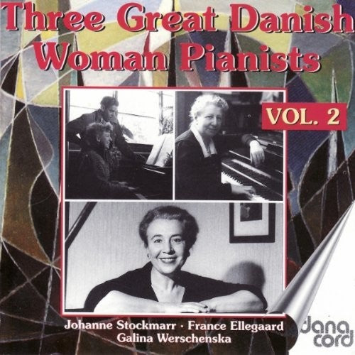 3 Great Danish Woman Pianists, Vol. 2 (Recorded 1926-1950)