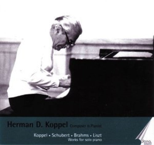 Koppel, Schubert, Brahms & List: Works for Solo Piano