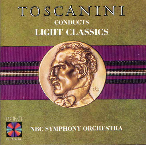 Toscanini Conducts Light Classics