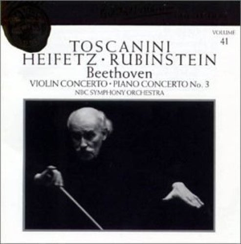 Toscanini Collection Vol 41 - Beethoven: Piano Concerto No 3, Violin Concerto