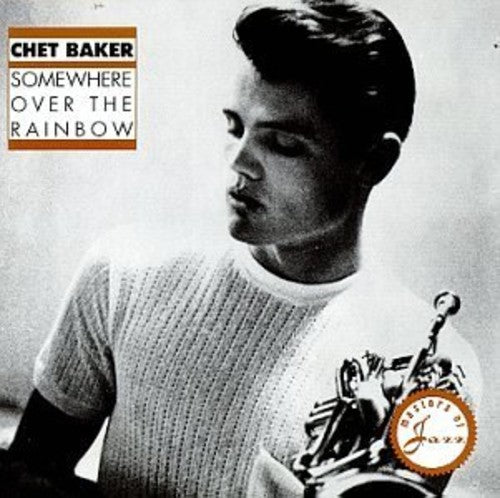 Somewhere Over The Rainbow / Chet Baker