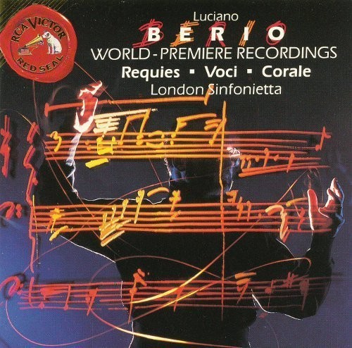 Berio: Voci, Requies, Corale / Berio, London Sinfonietta