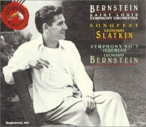 Bernstein: Songfest, Symphony No 1 / Slatkin, Bernstein