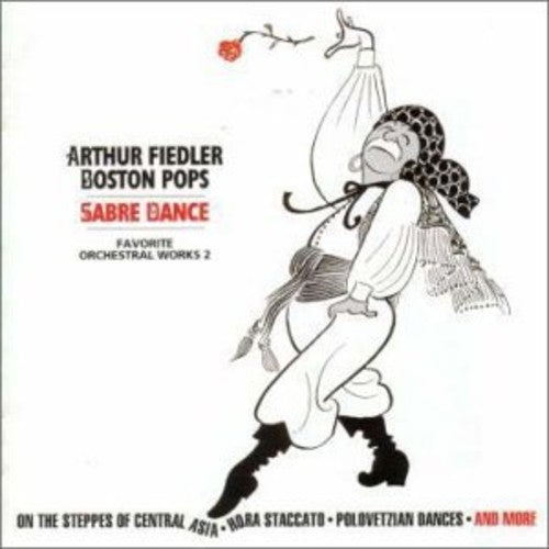 Sabre Dance - Favorite Orchestral Works 2 / Fiedler, Boston Pops