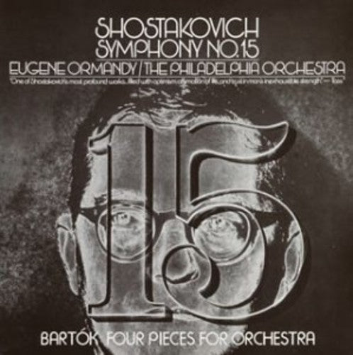 Shostakovich: Symphony No 15 / Ormandy, Philadelphia Orchestra