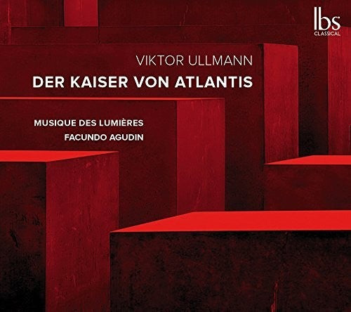 Ullmann: Der Kaiser von Atlantis / Agudin, Orchestre Musique des Lumieres