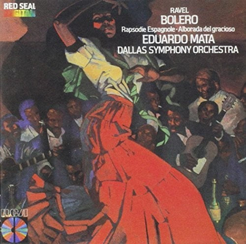 Ravel: Bolero, Alborada Del Gracioso, Etc / Mata, Dallas So