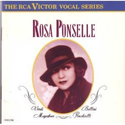 Rosa Ponselle - Verdi, Meyerbeer, Bellini, Ponchielli