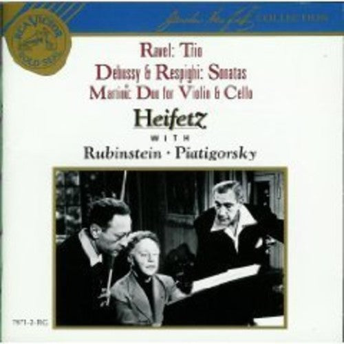 Ravel: Trio;  Debussy, Respighi: Sonatas / Heifetz
