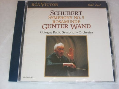 Schubert: Symphony No 5, Rosamunde / Wand